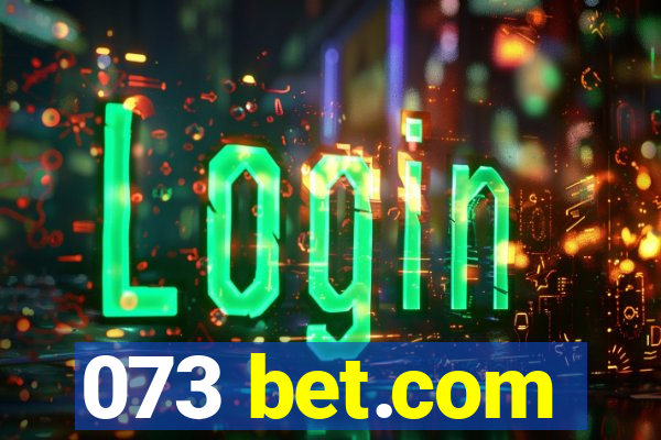 073 bet.com